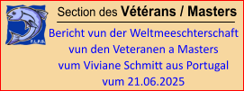 Section des Vétérans / Masters  Bericht vun der Weltmeeschterschaft vun den Veteranen a Masters vum Viviane Schmitt aus Portugal  vum 21.06.2025