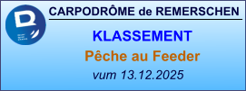 CARPODRÔME de REMERSCHEN vum 13.12.2025    KLASSEMENT Pêche au Feeder