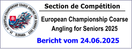 Section de Compétition European Championship Coarse Angling for Seniors 2025 Bericht vom 24.06.2025