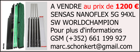 A VENDRE au prix de 1200 € SENSAS NANOFLEX 5G 94XL  SW WORLDCHAMPION  Pour plus d‘informations GSM (+352) 661 199 927 marc.schonkert@gmail.com