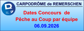 CARPODRÔME de REMERSCHEN     Dates Concours  de Pêche au Coup par équipe 06.09.2026