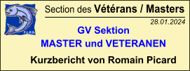 Section des Vétérans / Masters  GV Sektion  MASTER und VETERANEN Kurzbericht von Romain Picard 28.01.2024