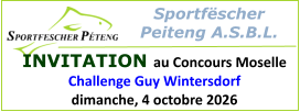 Sportfëscher  Peiteng A.S.B.L.  INVITATION au Concours Moselle Challenge Guy Wintersdorf dimanche, 4 octobre 2026