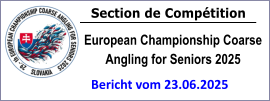 Section de Compétition European Championship Coarse Angling for Seniors 2025 Bericht vom 23.06.2025