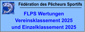 Fédération des Pêcheurs Sportifs FLPS Wertungen Vereinsklassement 2025 und Einzelklassement 2025