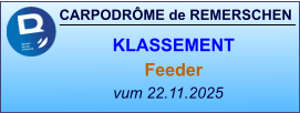CARPODRÔME de REMERSCHEN vum 22.11.2025    KLASSEMENT Feeder