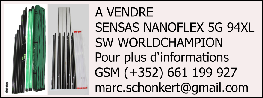 A VENDRE SENSAS NANOFLEX 5G 94XL  SW WORLDCHAMPION  Pour plus d‘informations GSM (+352) 661 199 927 marc.schonkert@gmail.com