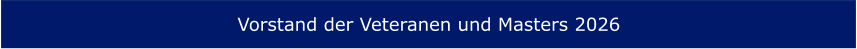 Vorstand der Veteranen und Masters 2026