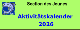 Section des Jeunes Aktivitätskalender  2026