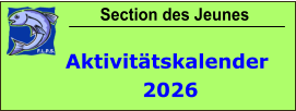 Section des Jeunes Aktivitätskalender  2026