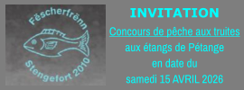 INVITATION Concours de pêche aux truites aux étangs de Pétange en date du samedi 15 AVRIL 2026