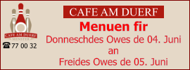 CAFE AM DUERF Menuen fir  Donneschdes Owes de 04. Juni an Freides Owes de 05. Juni 77 00 32