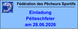 Fédération des Pêcheurs Sportifs Einladung Péiteschfeier am 28.06.2026