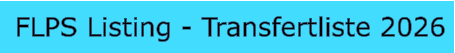 FLPS Listing - Transfertliste 2026