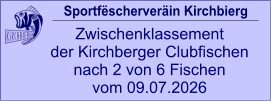 Sportfëscherveräin Kirchbierg Zwischenklassement  der Kirchberger Clubfischen nach 2 von 6 Fischen vom 09.07.2026