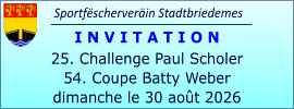 Sportfëscherveräin Stadtbriedemes I N V I T A T I O N 25. Challenge Paul Scholer 54. Coupe Batty Weber dimanche le 30 août 2026