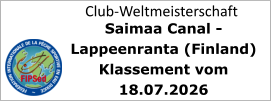 Club-Weltmeisterschaft Saimaa Canal -  Lappeenranta (Finland) Klassement vom 18.07.2026