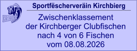 Sportfëscherveräin Kirchbierg Zwischenklassement  der Kirchberger Clubfischen nach 4 von 6 Fischen vom 08.08.2026