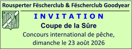 Rousperter Fëscherclub & Fëscherclub Goodyear I N V I T A T I O N Coupe de la Sûre Concours international de pêche, dimanche le 23 août 2026