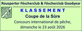 Rousperter Fëscherclub & Fëscherclub Goodyear K L A S S E M E N T Coupe de la Sûre Concours international de pêche, dimanche le 23 août 2026