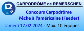 CARPODRÔME de REMERSCHEN Concours Carpodrôme Pêche à l‘américaine (Feeder) samedi 17.02.2024 - Max. 10 équipes