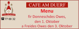 CAFE AM DUERF Menu  fir Donneschdes Owes,  den 1. Oktober a Freides Owes den 3. Oktober 77 00 32
