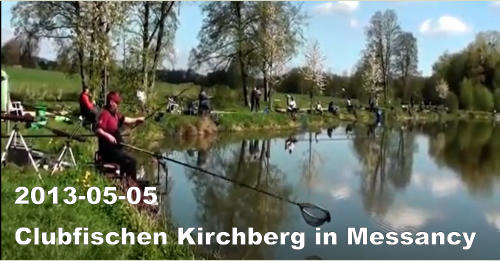 2013-05-05  Clubfischen Kirchberg in Messancy