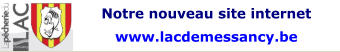Notre nouveau site internet  www.lacdemessancy.be